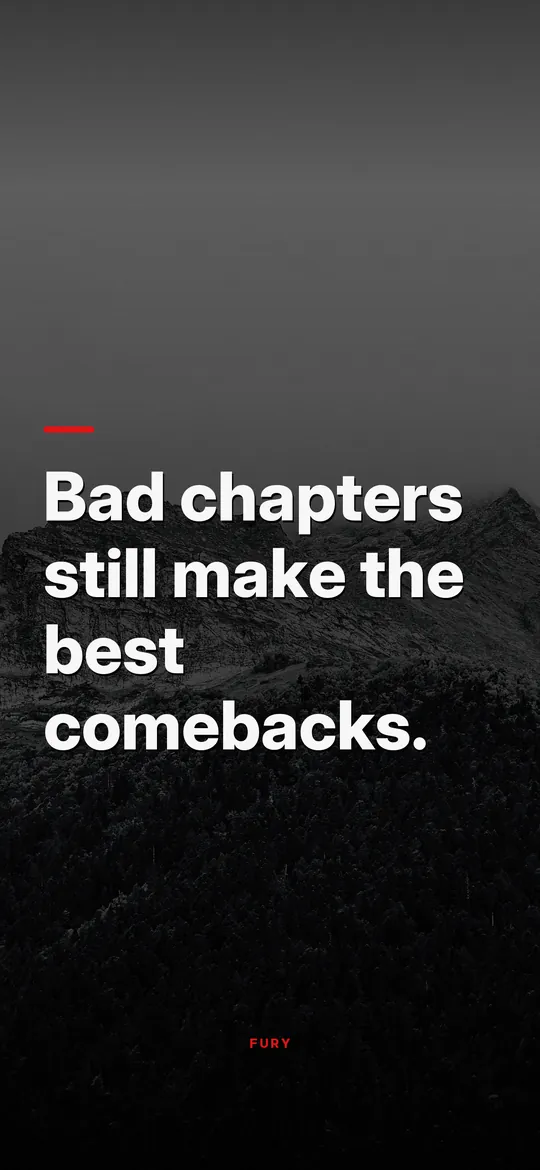 Motivational wallpapers for iPhone: “Bad chapters still make the best comebacks.” on snow-dusted mountain ridge
