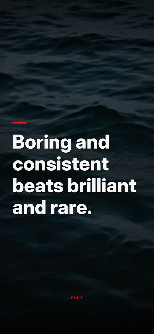 Motivational wallpapers for iPhone: “Boring and consistent beats brilliant and rare.” on deep blue ocean waves