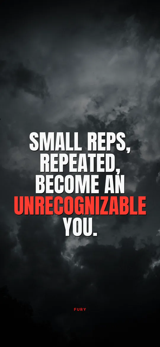 Motivational wallpapers for iPhone: “Small reps, repeated, become an unrecognizable you.” on heavy grey storm clouds