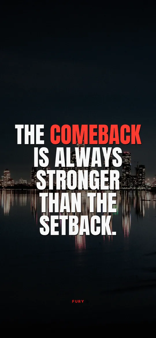 Motivational wallpapers for iPhone: “The comeback is always stronger than the setback.” on city skyline reflected in water at night