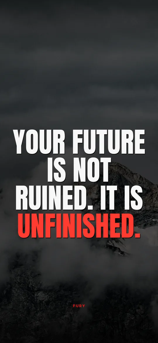 Motivational wallpapers for iPhone: “Your future is not ruined. It is unfinished.” on rocky mountain breaking through cloud