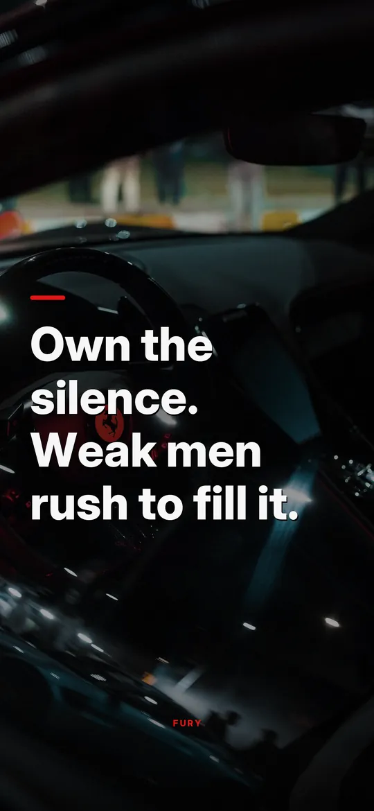 Motivational wallpapers for men: “Own the silence. Weak men rush to fill it.” on sports car steering wheel in red light