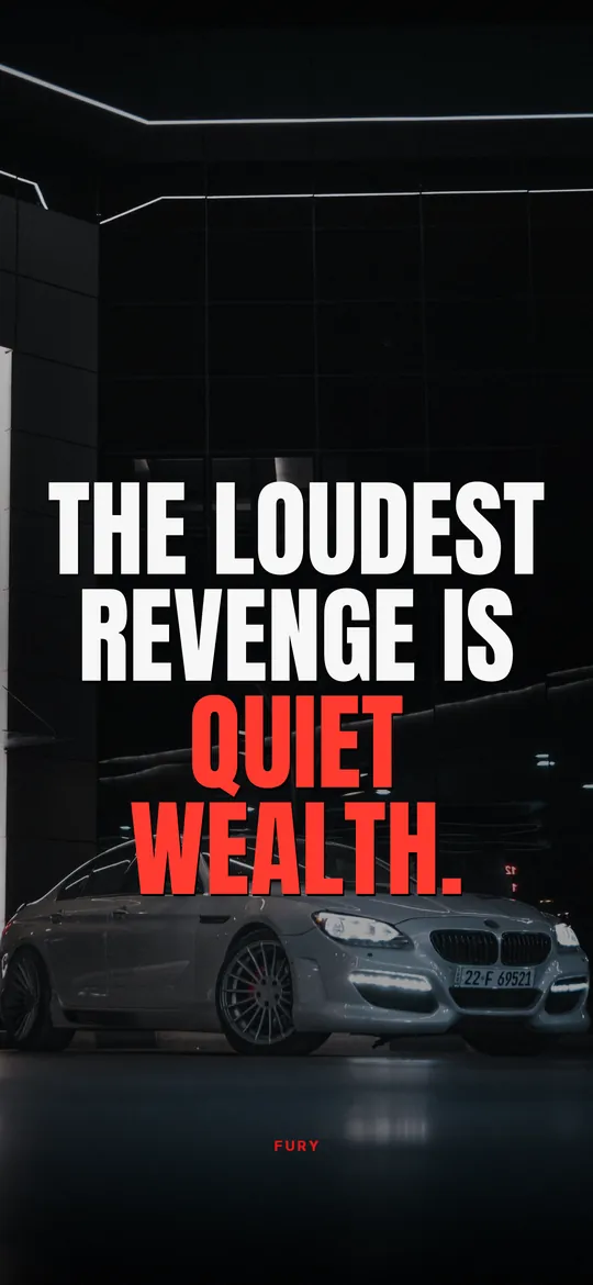 Motivational wallpapers for men: “The loudest revenge is quiet wealth.” on luxury car in a dark garage